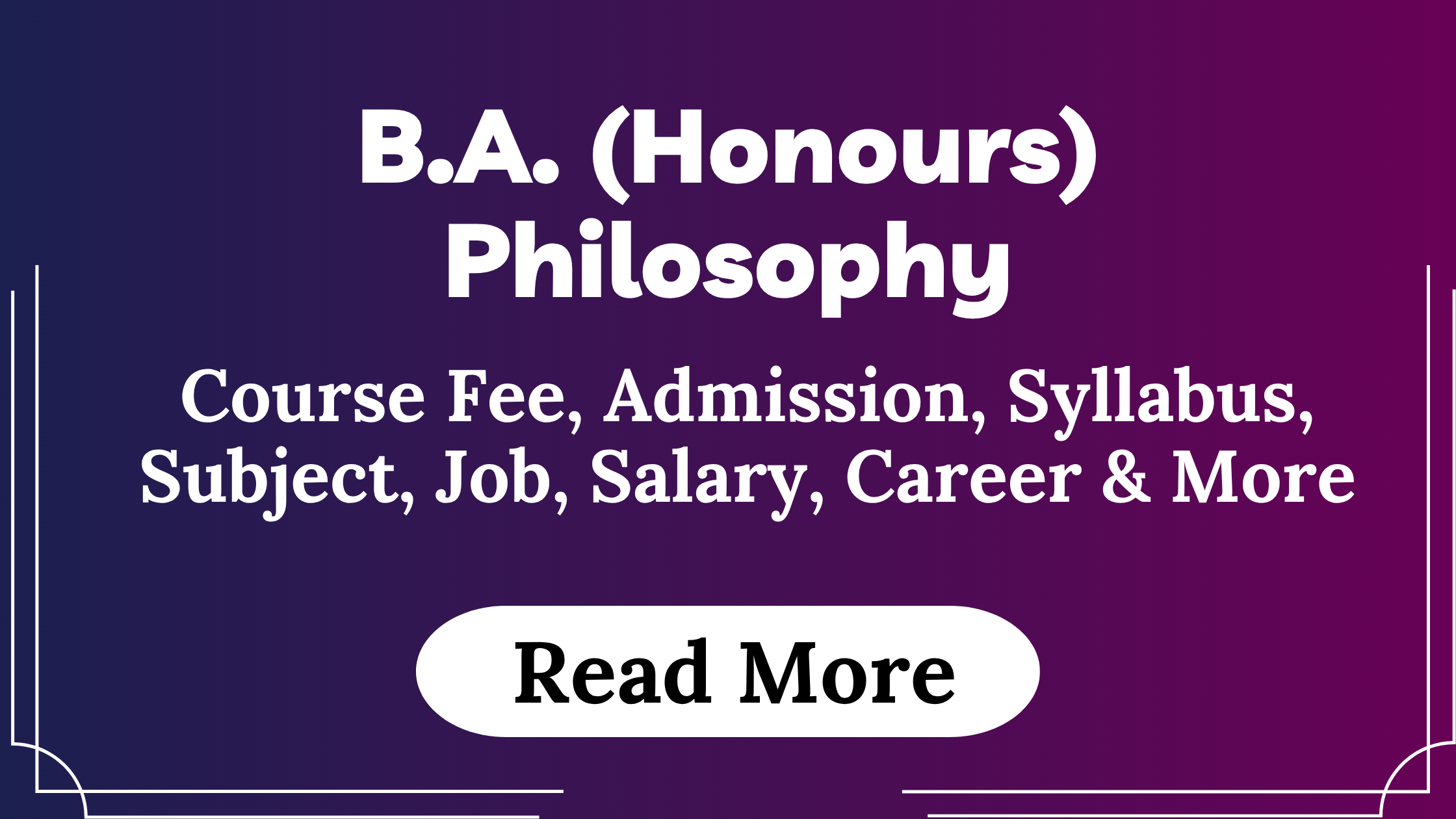 You are currently viewing BA (Honours) Philosophy Course Fees, Admission, Syllabus, Subject, Job, Salary, Career & More