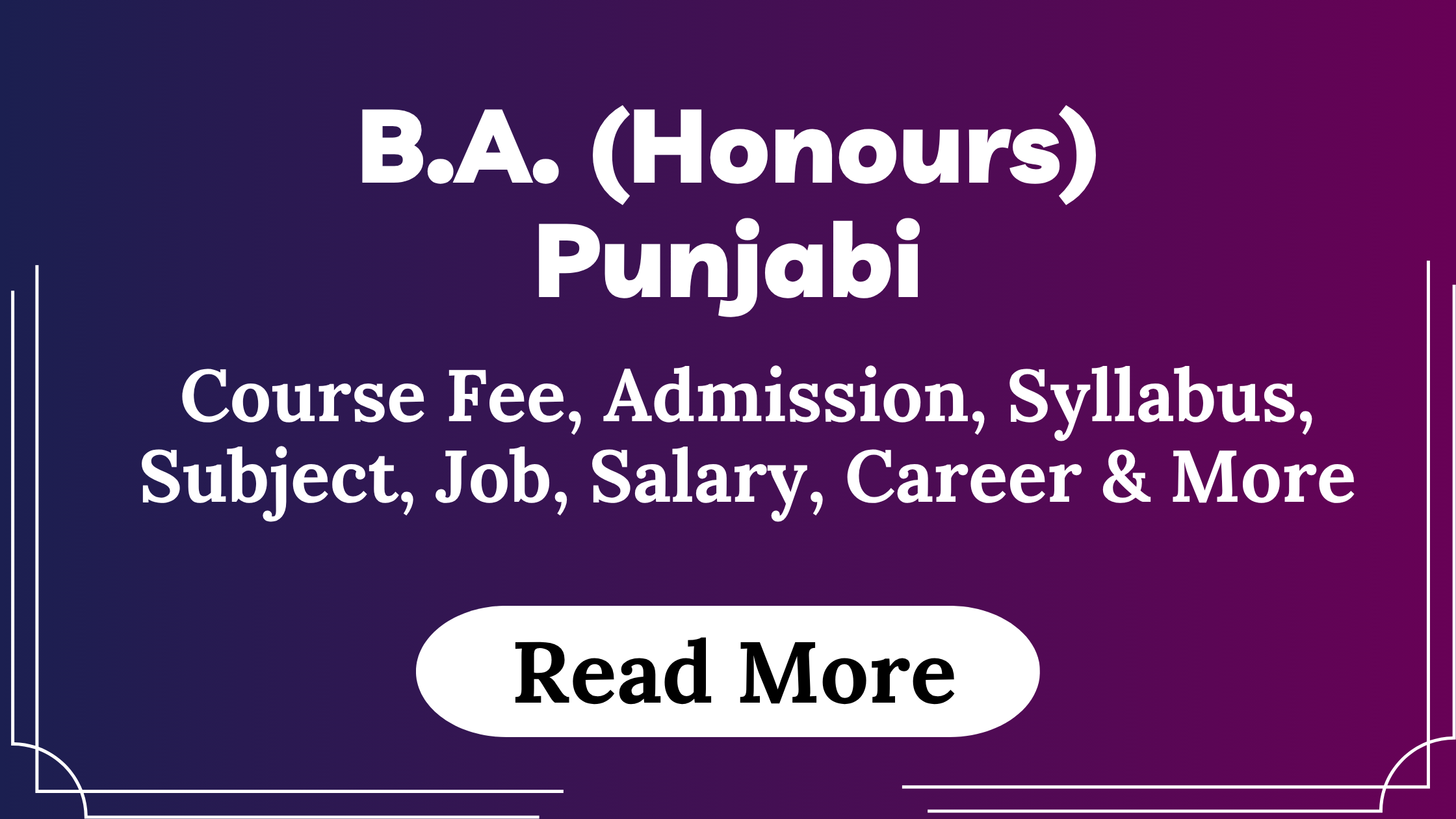 You are currently viewing BA (Honours) Punjabi Course Fees, Admission, Syllabus, Subject, Job, Salary, Career & More