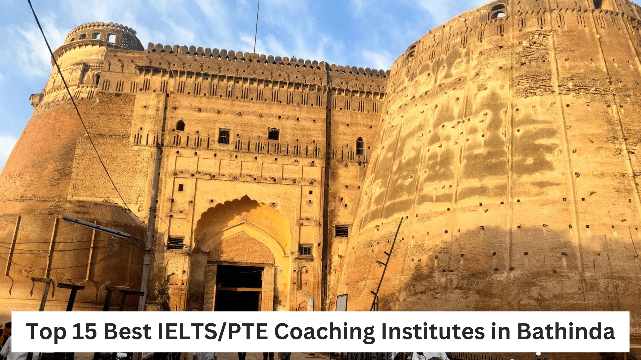 Top 15 Best IELTS/PTE Coaching Institutes in Bathinda