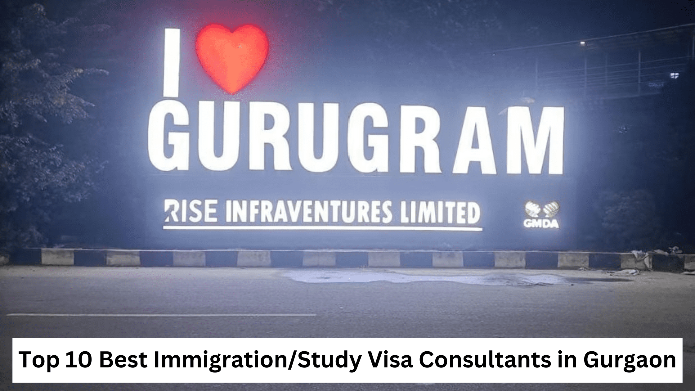 Top 10 Best Immigration/Study Visa Consultants in Gurgaon
