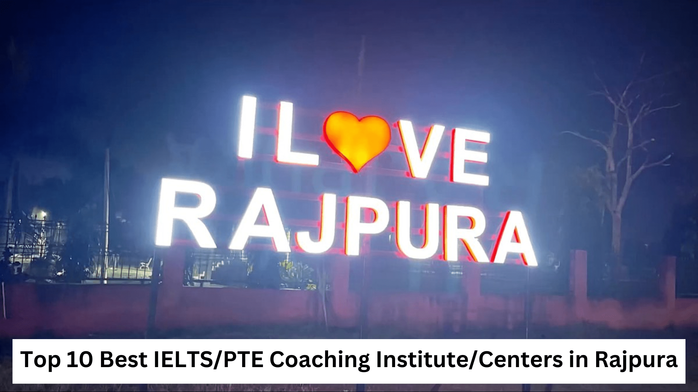 Top 10 Best IELTS/PTE Coaching Institute/Centers in Rajpura